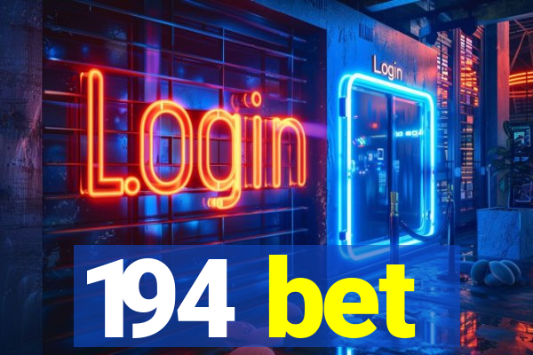 194 bet